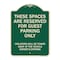 Signmission Designer Series-These Spaces Are Reserved For Guest Parking Only, 24" x 18", G-1824-9877 A-DES-G-1824-9877 - alternate 1